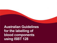 The Australian Guidelines for the Labelling of the Blood Components using ISBT128