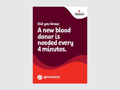 poster with text reading did you know: A new blood donor is needed every 4 minutes?