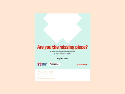 Customisable social tile that says "Are you the missing piece" with cobranding between Stem Cell Donors Australia and Lifeblood