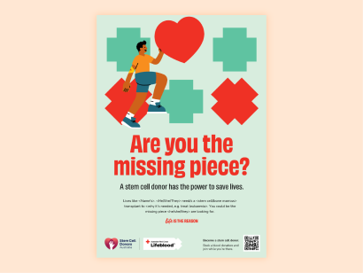 A4 Poster that says are you the missing piece cobranded with Stem Cell Donors Australia and Lifeblood